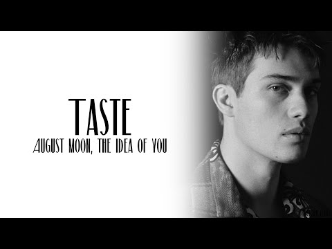 August Moon - Taste (from The Idea Of You) [Lyric]