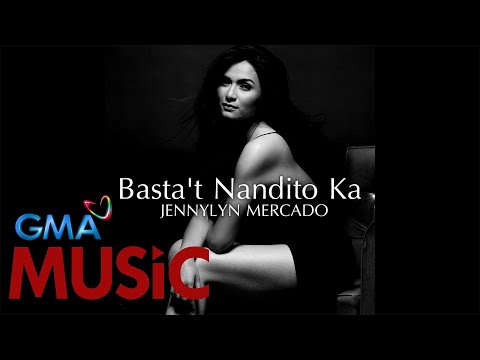 Jennylyn Mercado l Basta't Nandito Ka l LYRIC video