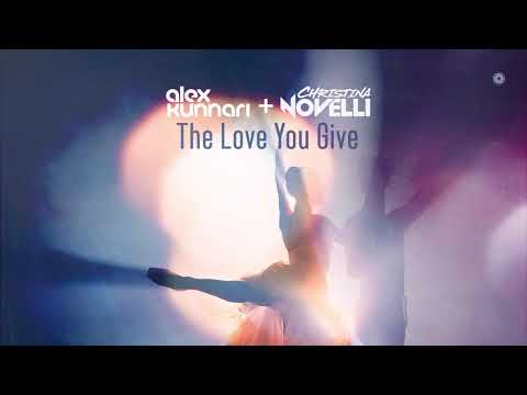 Alex Kunnari & Christina Novelli - The Love You Give