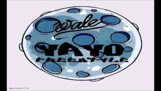 Wale - Yayo (Remix 2014)