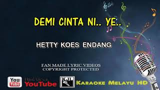 Download lagu Hetty Koes Endang - Demi Cinta Ni Ye  | Karaoke Tanpa Vokal Minus One Lirik Video HD mp3