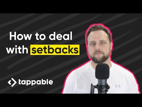 How to deal with setbacks