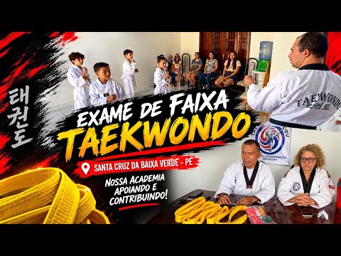EXAME DE FAIXA DE TAEKWONDO EM SANTA CRUZ DA BAIXA VERDE | DRAGÕES DO SERTÃO