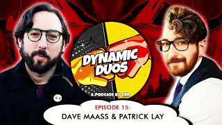 Dave Maass & Patrick Lay - Dynamic Duos Episode 15