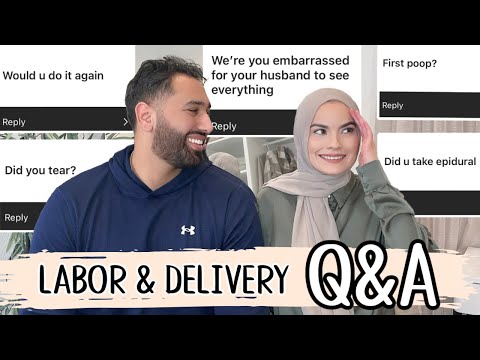 LABOR AND DELIVERY Q&A | Omaya Zein