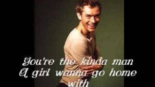 Jude Law - &quot;You&#39;re The Kinda Man&quot;