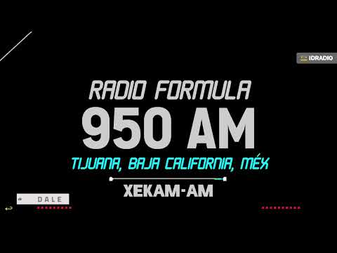 XEKAM-AM Radio Formula 950 AM. Tijuana, Baja California, Méx