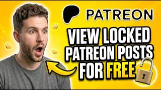 How To View Locked Patreon Posts For FREE (2026 Bypass)