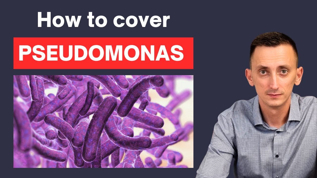 How to Treat Pseudomonas Infections: What Clinicians Get Wrong