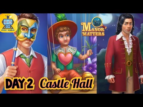 Manor matters Story - Day 2 - Castle Hall