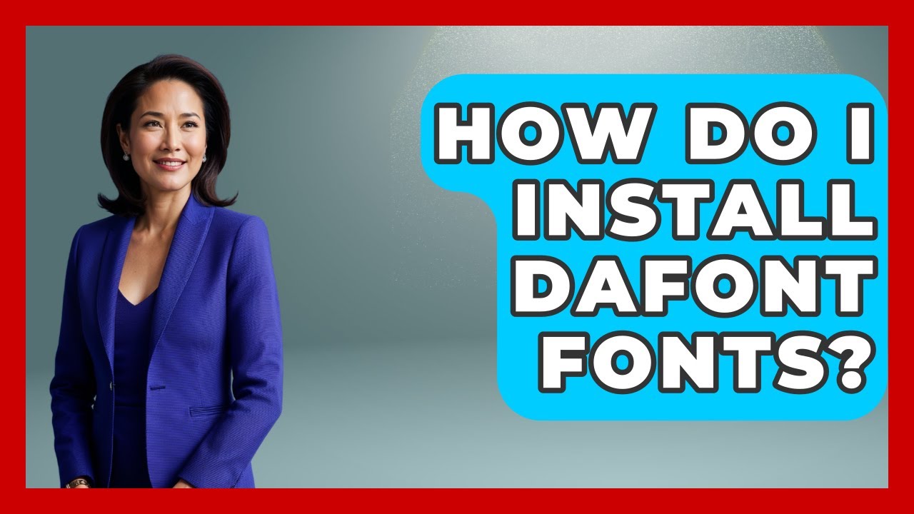 How Do I Install Dafont Fonts? - Graphic Design Nerd