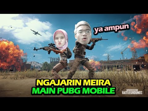 NGAJARIN MEIRA MAIN PUBG MOBILE, AMPUN DEH :(