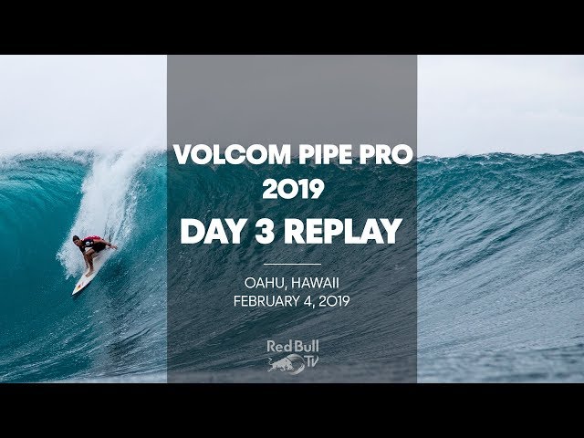 Surfing Replay - Volcom Pipe Pro 2019 - Day 3