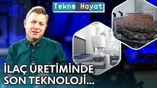 İlaç Üretiminde Son Teknoloji? | @TeknoHayatNTV - 8 Ekim 2023