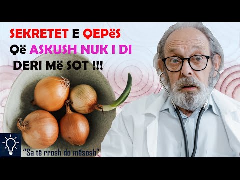 SEKRETET e Qepës për SHËNDETIN që habitën edhe Mjekët!