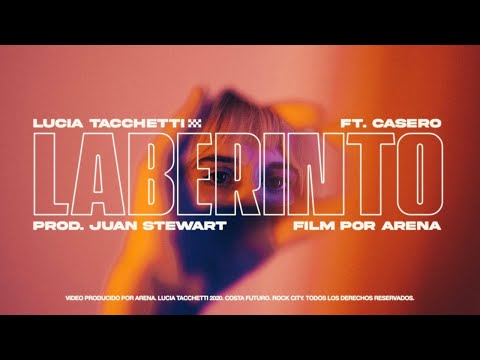 Lucia Tacchetti - Laberinto (ft. Casero)