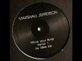 MARSHALL JEFFERSON - MOVE YOUR BODY (mike ink rmx 1)