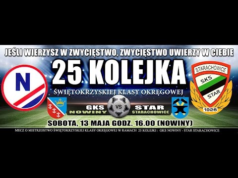 GKS Nowiny - STAR STARACHOWICE 3:3 (3:2) 13.05.2017
