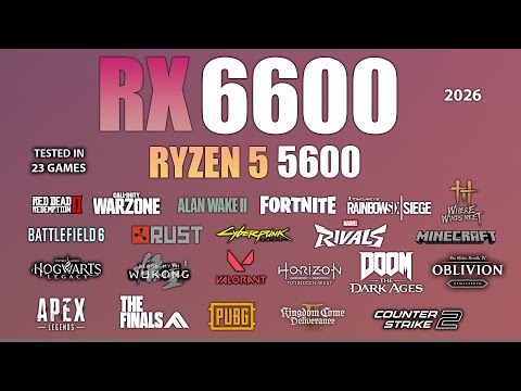 RX 6600 + Ryzen 5 5600 Test in 23 Games In 2026