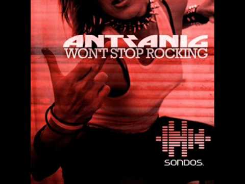 Antranig - Won't Stop Rocking (Original Mix)