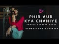Phir Aur Kya Chahiye Zara Hatke Zara Bachke Female Version Saswati Vicky Sara