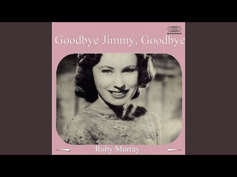Goodbye Jimmy, Goodbye