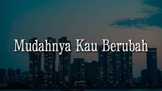 Download lagu Yazid Izaham - Mudahnya Kau Berubah (Lirik) | Mix… Ismail Izzani,  Ara Johari mp3
