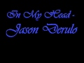 In My Head-Jason Derulo 