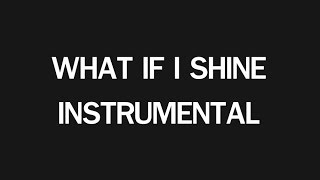 What If I Shine - Instrumental - Rock 'n Royals
