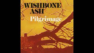 WISHBONE ASH  - Where Were You Tomorrow.