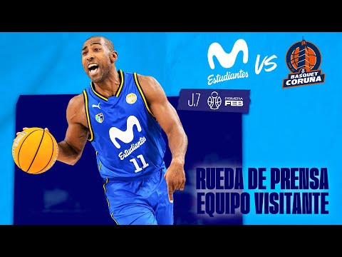 Rueda de Prensa | J.7 Primera FEB | Movistar Estudiantes - Leyma Coruña | Equipo visitante