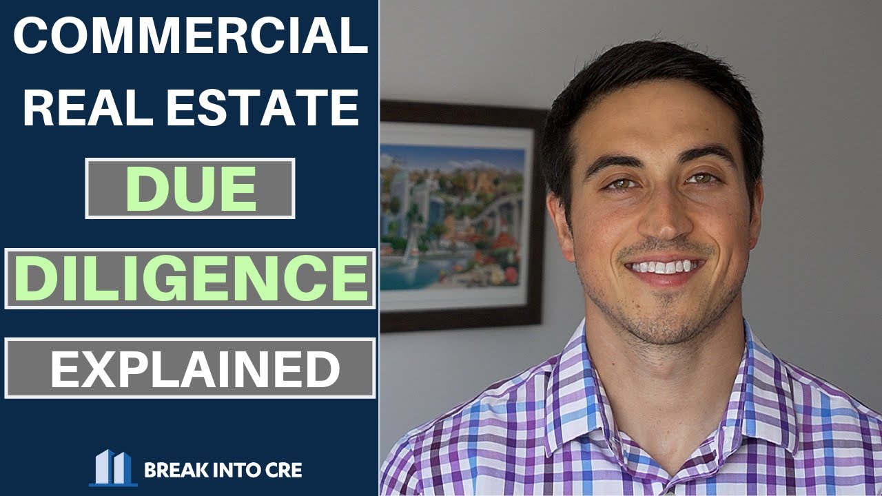 Commercial Real Estate Due Diligence Explained