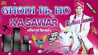 Download lagu Ghodi Pe Hoke Sawar Chala Hai Dulha Yaar - Full Dholki Weeding Dj Remix Song - Dj Abhee Shakya mp3