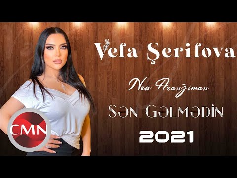 Sen Gelmedin - Most Popular Songs from Azerbaijan
