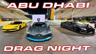 DRAG NIGHT ABU DHABI * Ferrari Competizione, SF90, F8, Pista, Bugatti Divo, McLaren P1, TT Lambo by DragTimes