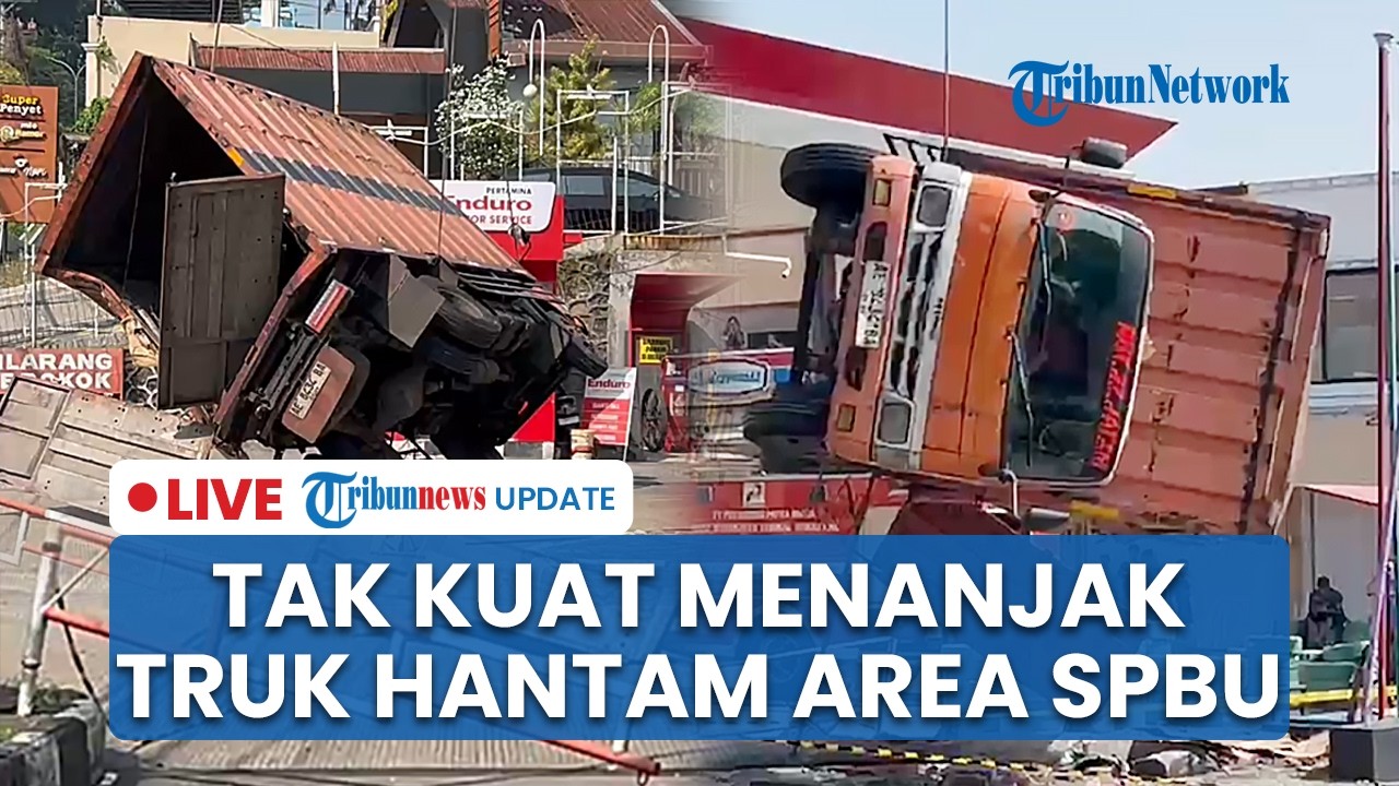 LIVE: Truk Boks Meluncur Mundur karena Tak Kuat Menanjak di Silayur Semarang, Hantam Area SPBU