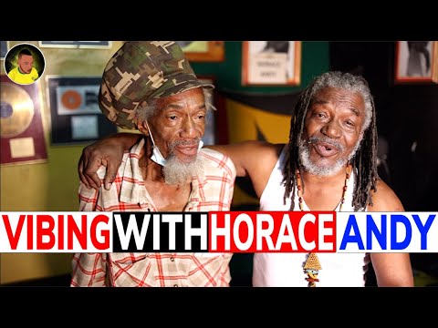 VIBING with HORACE ANDY at DUKE REID old PLACE