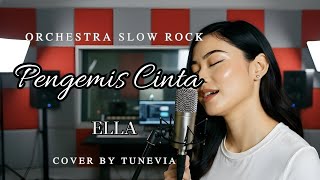 Download lagu Pengemis Cinta - Ella | Versi Slow Rock Orkestra Tribute (cover by TuneVia)  mp3