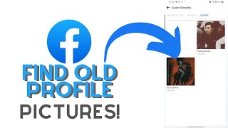 How to Find Old Profile Pictures on Facebook Account? See Old Profile & Cover Photos on Facebook App