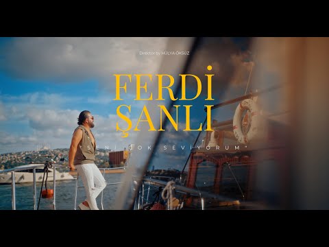 Ferdi Şanlı - Seni Çok Seviyorum