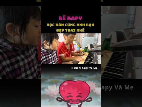 Bé KaPy tập đàn cùng anh Bạn học nhé #doanvanbau