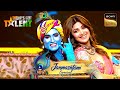 Soja Zara पर Shilpa Shetty बनी Kanha की Radha India S Got Talent S10 Janmashtami Speci