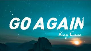 Download lagu King Caan - Go Again - Lyrics ft. Elysa mp3