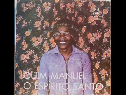 QUIM MANUEL & ESPIRITO SANTO '- eme lelu