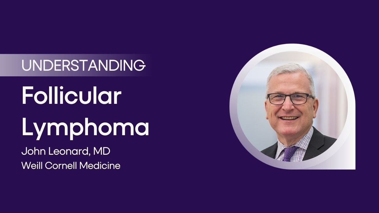 Understanding Follicular Lymphoma