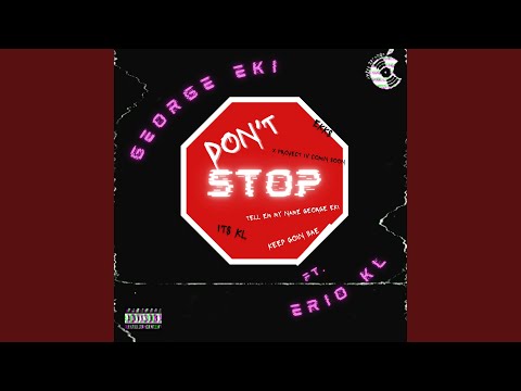 Don't Stop (feat. Erio KL)