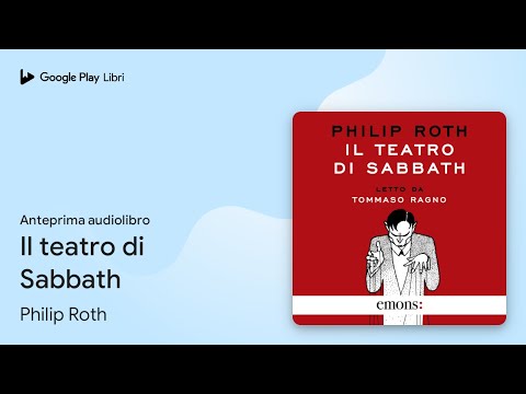 Il teatro di Sabbath di Philip Roth · Anteprima audiolibro