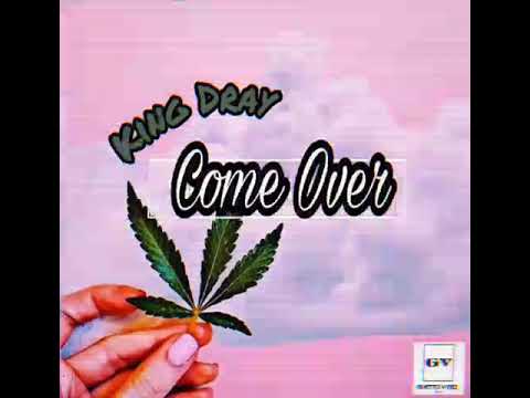 King Dray_"Come Over ||ransombeats|| [Afroboy]
