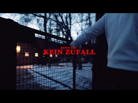 BANGS AOB - KEIN ZUFALL (prod. DOLLAPHIL) Official Video