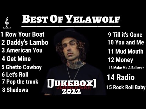 Yelawolf New Trending Song (Jukebox) 2022 Best Of Yelawolf